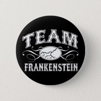 Team Frankenstein Button by opheliasart at Zazzle