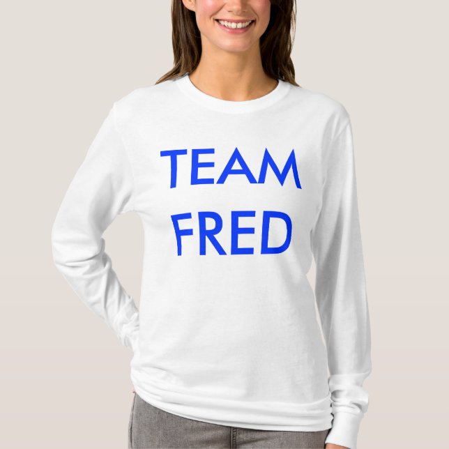 TEAM FRED HOODIE FOR LADIES T-Shirt (Front)