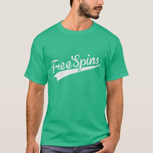 Team Free Spins _ Baseball Script White T_Shirt