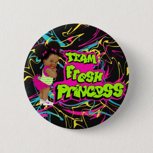 team fresh princess  button