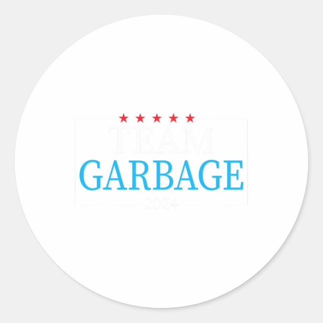 Team Garbage 2024 Trump Us Election  Classic Round Sticker (Front)