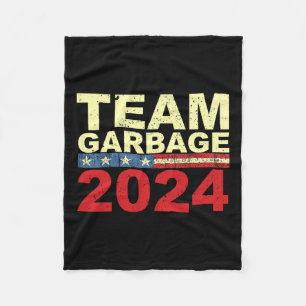 Team Garbage For Trump 2024 Elections 2024 Vote Fo Fleece Blanket