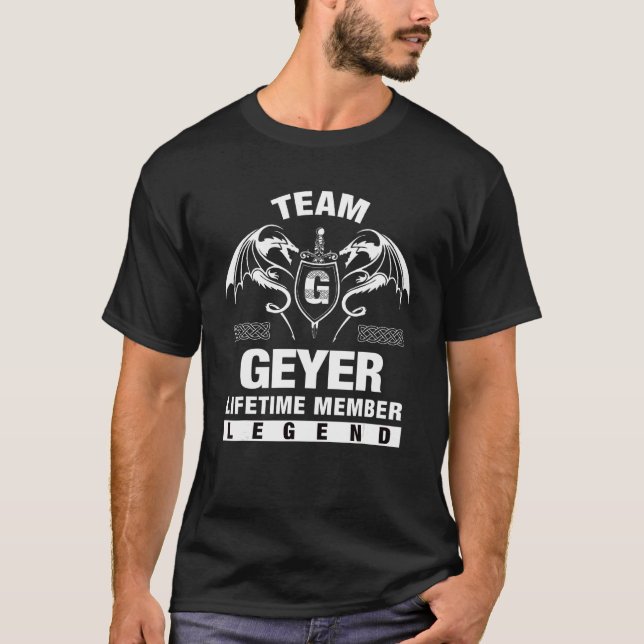 Team Geyer Lifetime Member T-Shirt (Front)