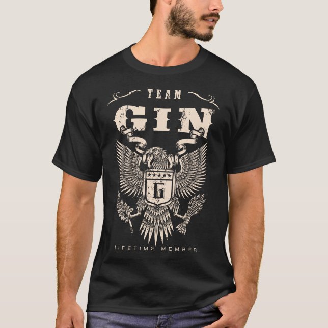 TEAM GIN Lifetime Member. T-Shirt (Front)