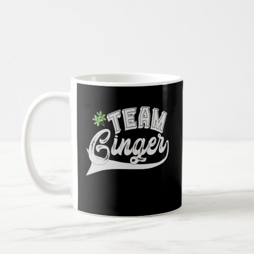 Team Ginger Funny irish Redhead St Patrick Gift   Coffee Mug
