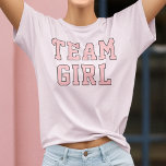 Team Girl Blush Pink Gender Reveal Womens T-Shirt<br><div class="desc">Show your Team Girl spirit at the gender reveal party with this sweet blush pink tee featuring bold athletic block lettering in a tonal pink. A fun, sporty look that stands out in group photos and gets everyone involved in the big prediction. Customize the text color to your liking and...</div>