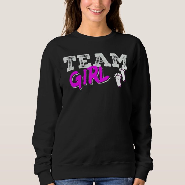 Team Girl Gender Reveal Party Team Pink Baby Annou Sweatshirt (Front)
