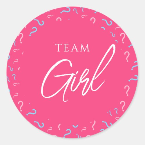 Team Girl Gender Reveal Pink Fuchsia Classic Round Sticker