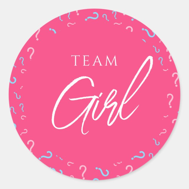 Team Girl Gender Reveal Pink Fuchsia Classic Round Sticker (Front)