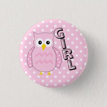 Team Girl Owl Baby Shower Game Pinback Button by hungaricanprincess at Zazzle