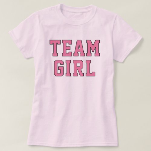 Team Girl Pink Baby Gender Reveal Party T_Shirt