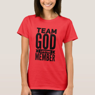 Team God Lifetime Member Women's T-shirt