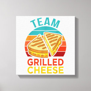 Team Grilled Cheese Funny Sandwich Lover Graphic Canvas Print