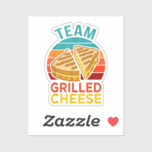 Team Grilled Cheese Funny Sandwich Lover Graphic Sticker