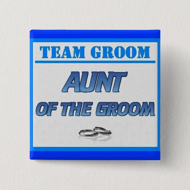 Team Groom Aunt Button (Front)
