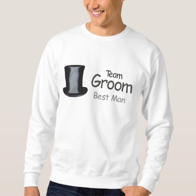 Team Groom - Best Man Embroidered Sweatshirt (Front)