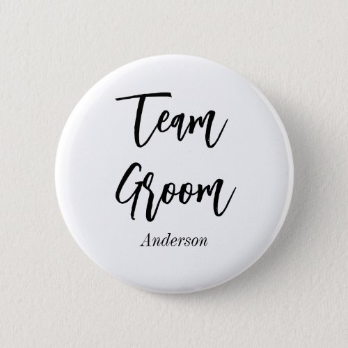 Team Groom Black White Wedding Button