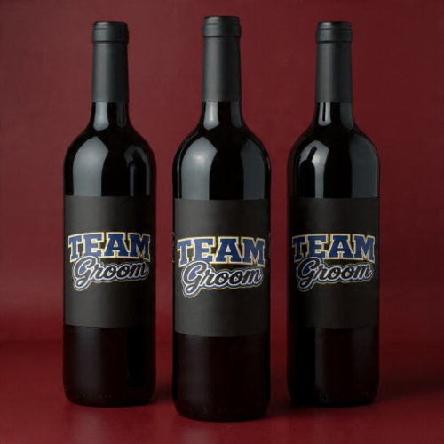 Team Groom Bold Wedding Party Wine Label