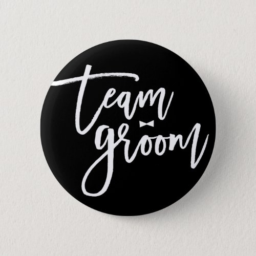 Team Groom Brush Script Bow Tie Chic Wedding Party Button