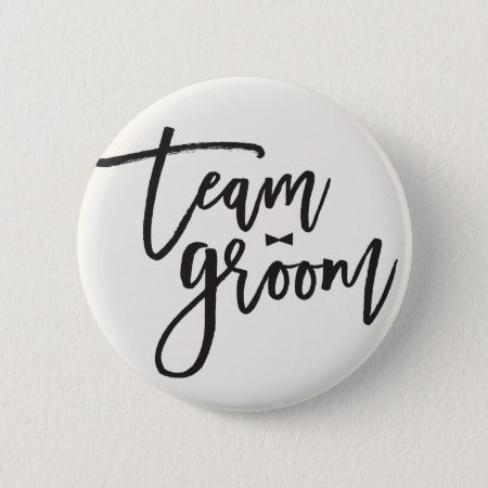 Team Groom Brush Script Bow Tie Chic Wedding Party Pinback Button