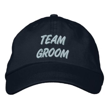 Team Groom Embroidered Baseball Cap by Ricaso_Wedding at Zazzle