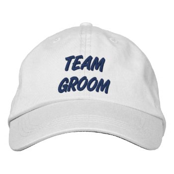 Team Groom Embroidered Baseball Hat by Ricaso_Wedding at Zazzle