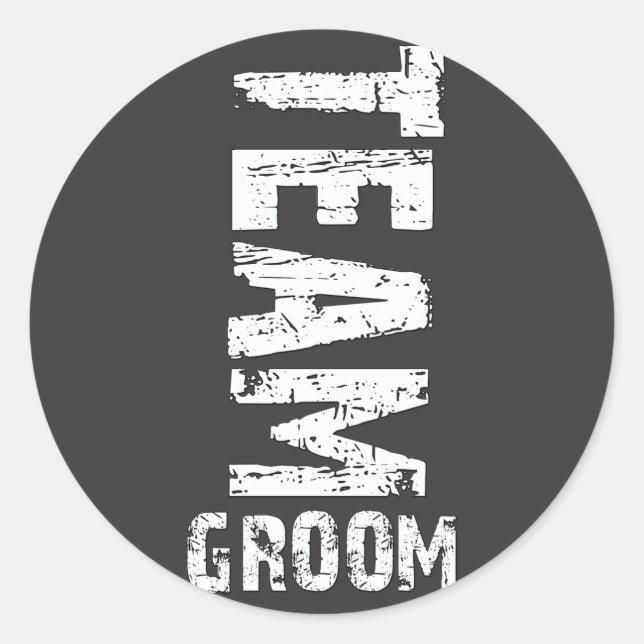 Team Groom Extra Large Grunge Text Classic Round Sticker (Front)