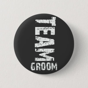Team Groom Extra Large Grunge Text Pinback Button