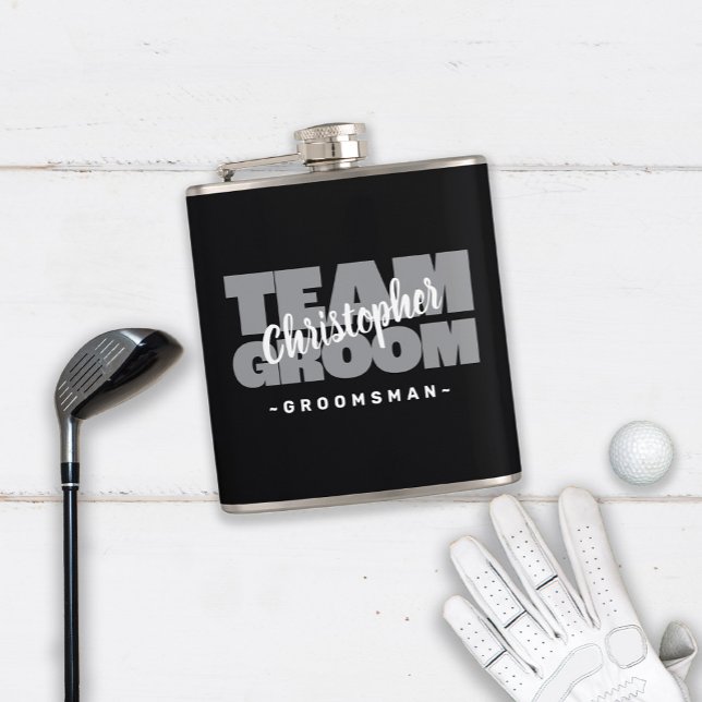 Team Groom Groomsman Wedding Name Party Black Gray Flask (Team Groom Groomsman Wedding Name Party Black Gray Flask Available in 6 oz. or 8 oz sizes.)