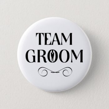Team Groom - Groomsmen Pin by FestiveFair at Zazzle