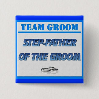 Team Groom Step-Father Pinback Button