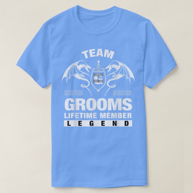 Team GROOMS Lifetime Member Gifts  T-Shirt (Design Front)
