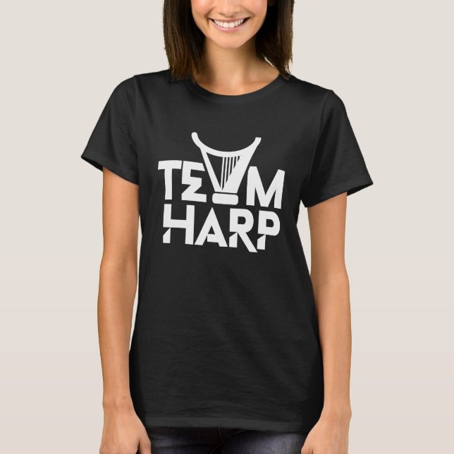 Team Harp Musician Harpist Instrument Player T-Shirt (Front)