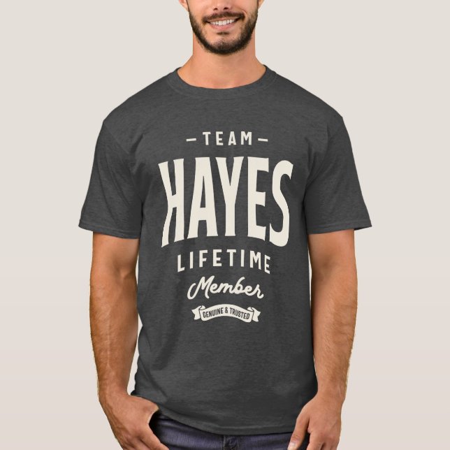 Team Hayes Lifetime Member Hayes Name T-Shirt (Front)