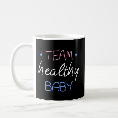 Team Healthy Baby Gender Reveal Pregnancy Mom Dad Coffee Mug
