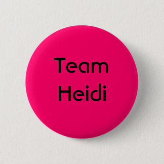 Team Heidi Pinback Button
