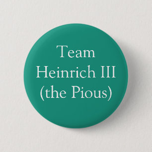 Team Heinrich III (the Pious) Button