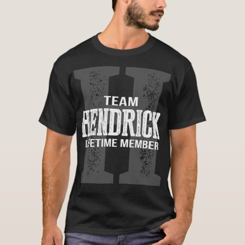 Team HENDRICK Lifetime Member T_Shirt