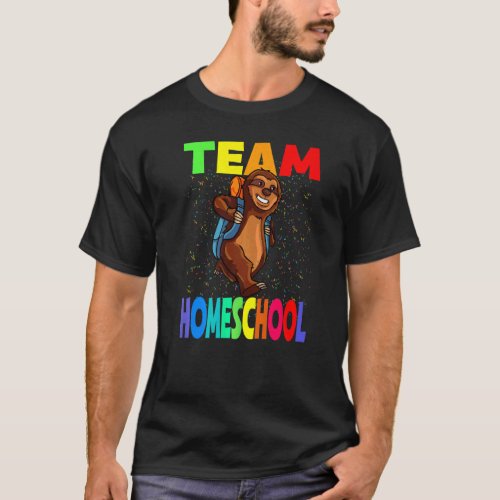 Team Homeschool Back To School Sloth Students And  T_Shirt