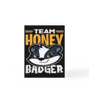 Team Honey Badger - Cool Animal Lover Gift  Card