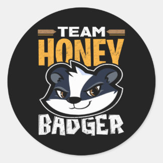 Team Honey Badger - Cool Animal Lover Gift Classic Round Sticker
