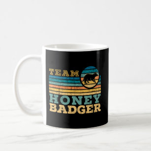 Team Honey Badger Fearless Animal Ratel Courageous Coffee Mug