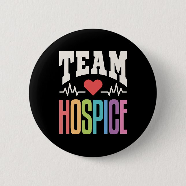 Team Hospice Palliative Care Nurse Nursing Button (Front)