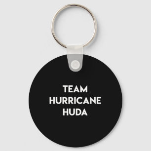 Team Hurricane Huda Funny Quote Island Love Televi Keychain