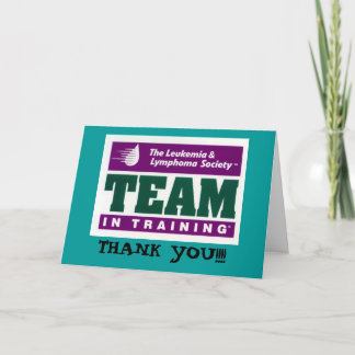 Team in training, THANK YOU!!!! Thank You Card