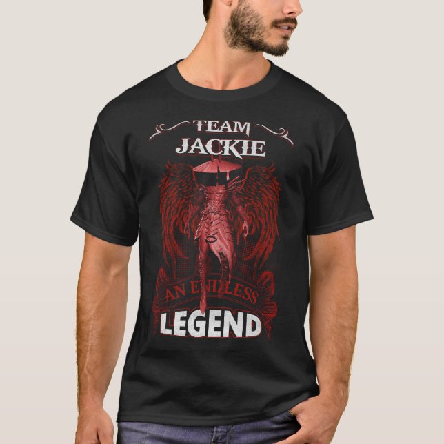 Team JACKIE - An Endless LEGEND T-Shirt (Front)