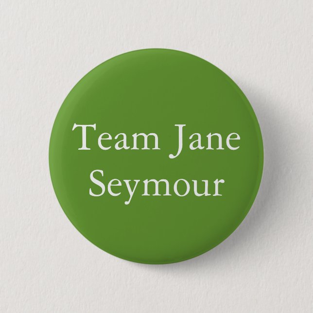 Team Jane Seymour Button (Front)