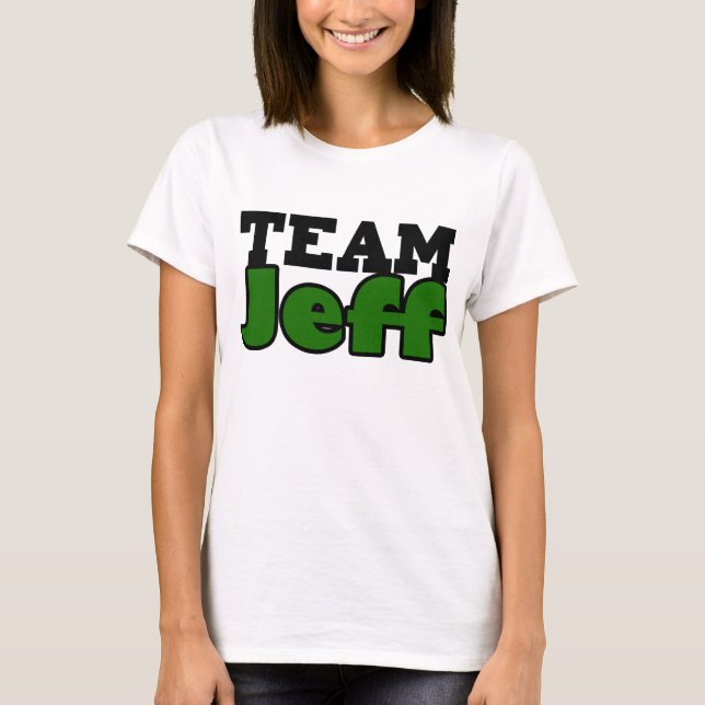 Team Jeff T-Shirt (Front)