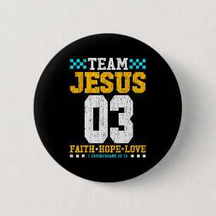 Team Jesus 03 Faith Hope Love Christian Bible Vers Button