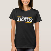 Team Jesus Christ Chrisitian Catholic Orthodox God T-Shirt